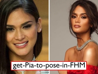 Sana pumayag! FHM launches campaign to convince Pia Wurtzbach to pose for the magazine but netizens are shaking their heads