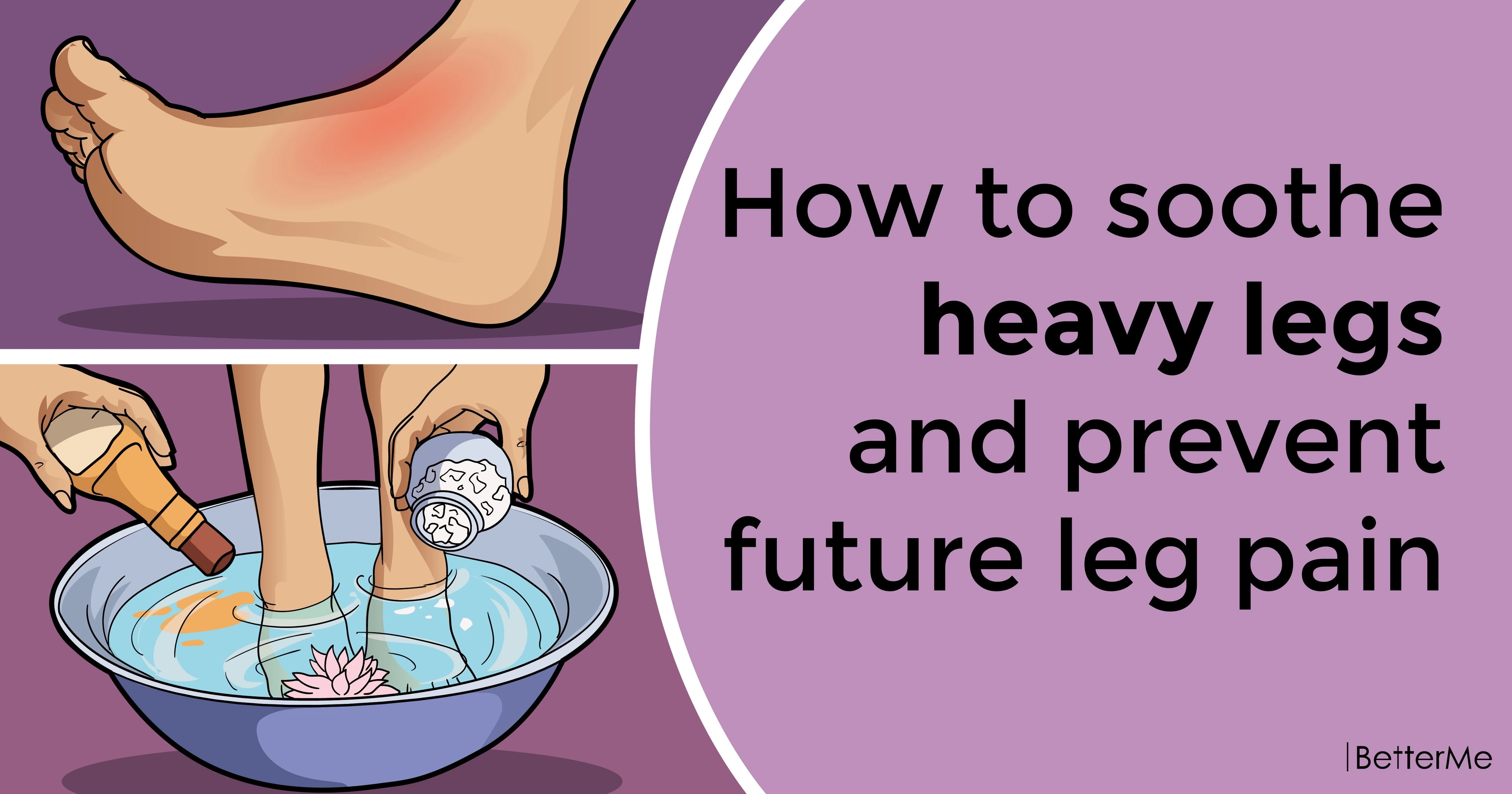 How to soothe heavy legs and prevent future leg pain