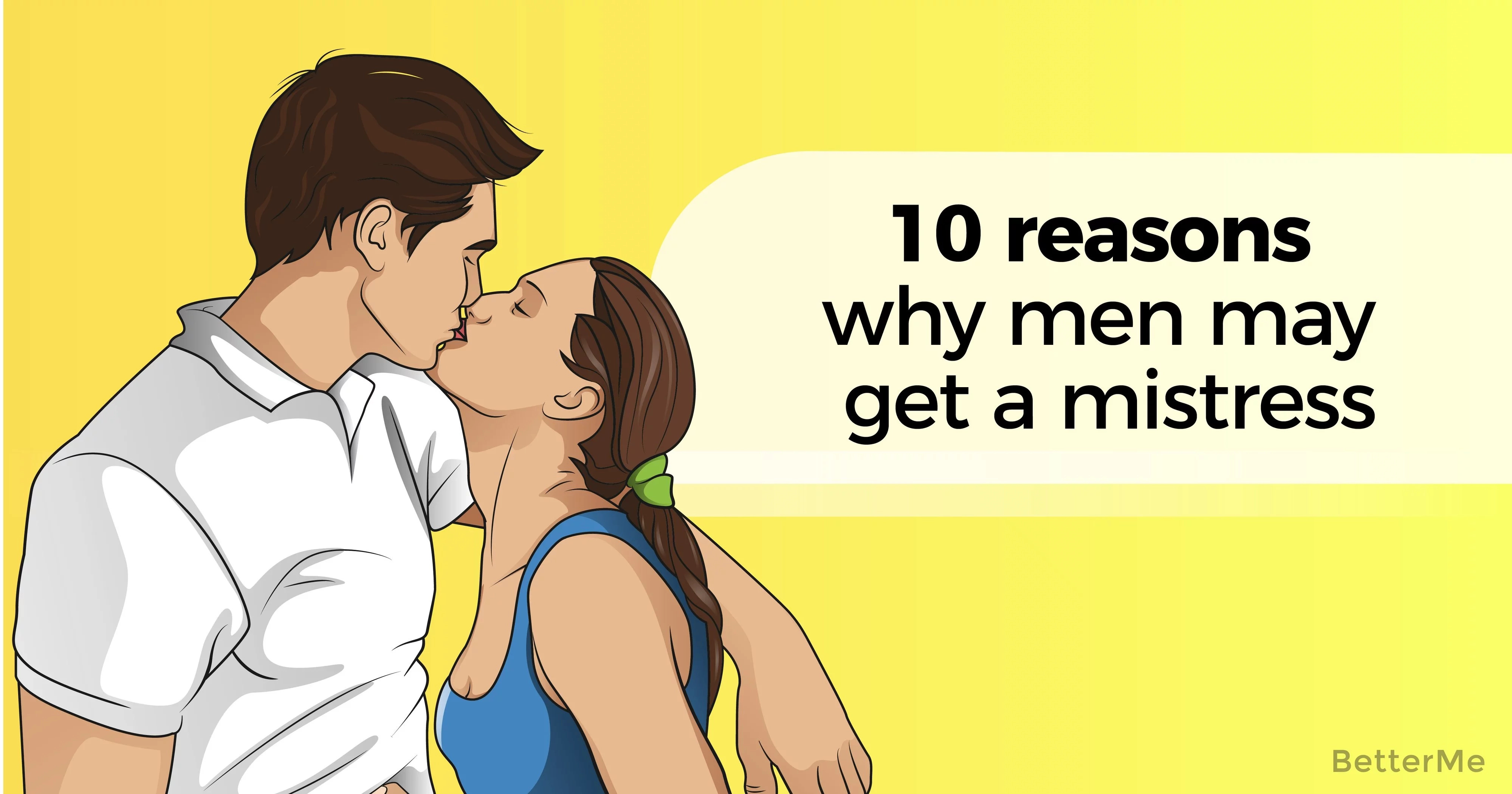 10 reasons why men may get a mistress