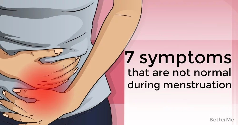 7 Symptoms That Are Not Normal During Menstruation