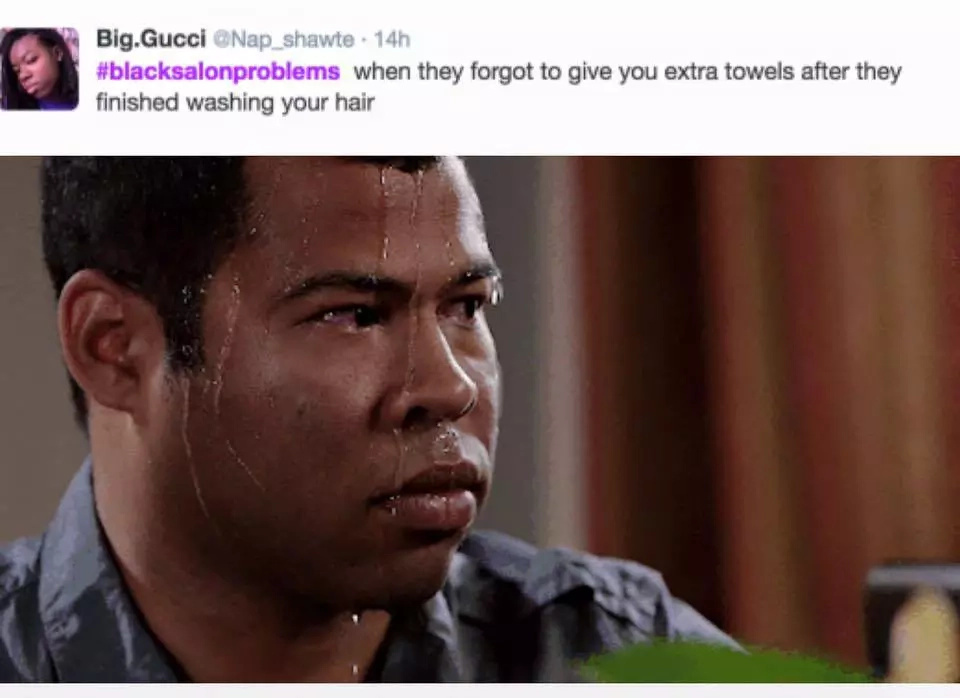 See 21 funny black girls salon problems See 21 funny black girls salon problems