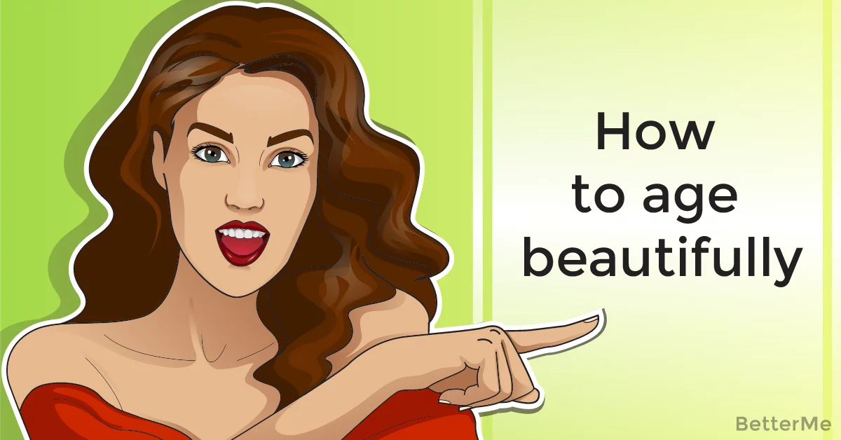How to age beautifully