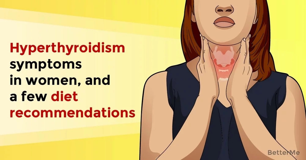 Hyperthyroidism symptoms in women, and a few diet ...