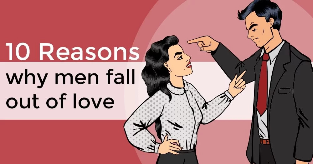 10 reasons why men fall out of love 10 reasons why men fall out of love