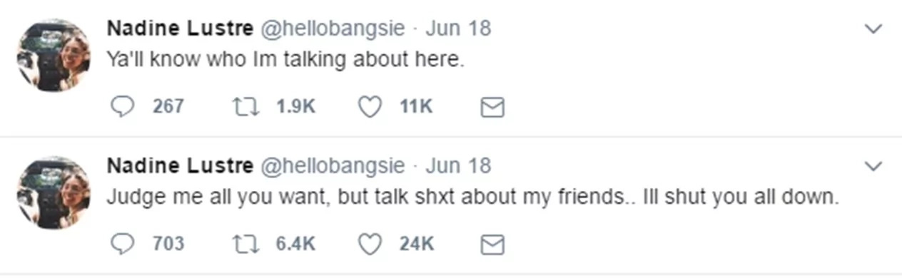 Nadine Lustre twitted “talk shxt about my friends.. Ill shut you all down”. Who do you think she’s referring to? Nadine Lustre twitted “talk shxt about my friends.. Ill shut you all down”. Who do you think she’s referring to?