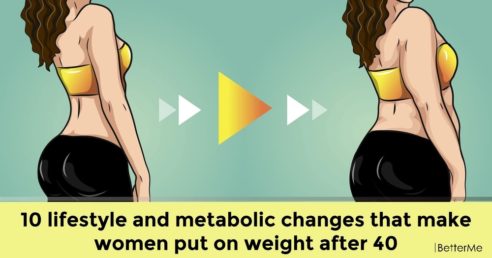 10 lifestyle and metabolic changes that make women put on