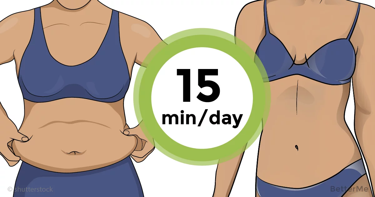 Get rid of your belly fat in 15 min/day