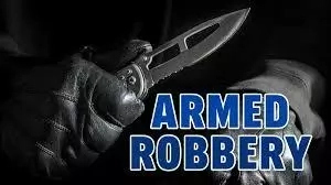 Armed Robbery Under Nigeria Criminal Law: Definition, Menace, Consequences, Punishment