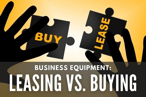 Leasing vs. Buying Business Equipment