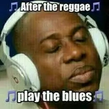 After The Reggae, Play The Blues