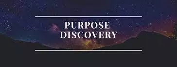 Purpose Discovery; The Key To Effective Living 