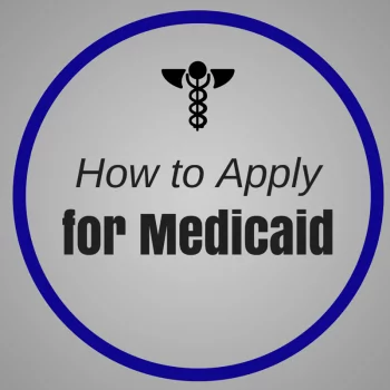 How to Apply for Medicaid, Eligibility and Documents Required