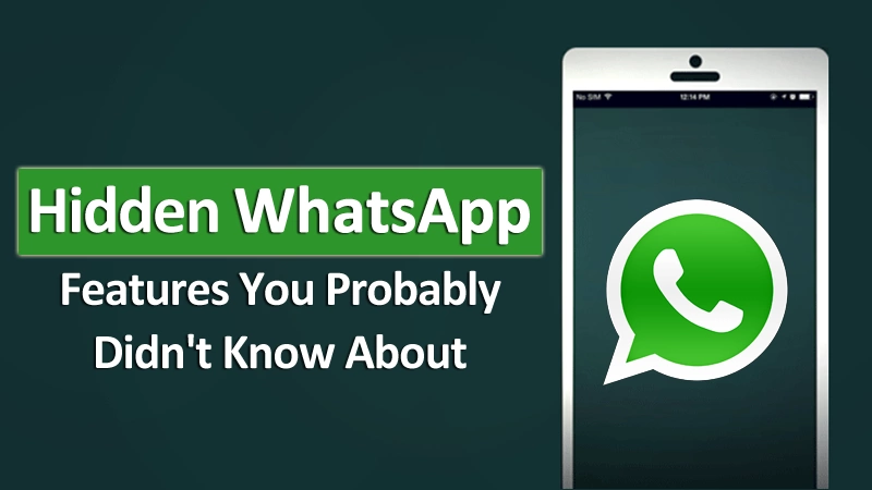 5 Hidden WhatsApp Features You Probably Didn’t Know About